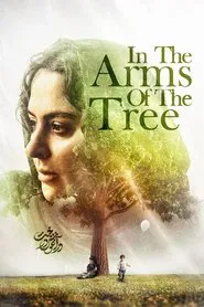 In the Arms of the Tree movie poster