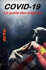 Covid-19, la quête des origines movie poster