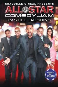 Shaquille O'Neal Presents: All Star Comedy Jam: I'm Still Laughing movie poster