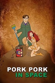 Pork Pork in Space movie poster