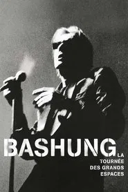 Bashung, Alain - La tournée des grands espaces movie poster