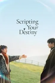 Poster da série Scripting Your Destiny