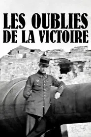 Poster do filme Les Oubliés de la victoire - L'Odyssée des soldats d'Orient