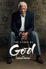The Story of God with Morgan Freeman tv show poster