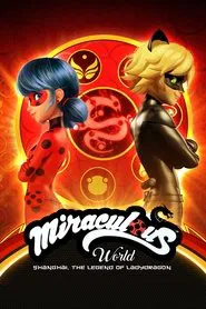Miraculous World: Shanghai – The Legend of Ladydragon movie poster