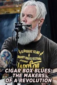 Cigar Box Blues: The Makers of a Revolution movie poster