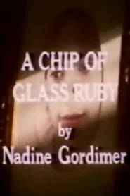 Poster do filme A Chip of Glass Ruby