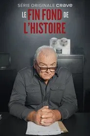 Le fin fond de l'histoire tv show poster