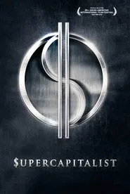 Supercapitalist movie poster