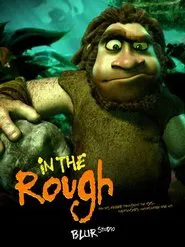 In the Rough movie poster