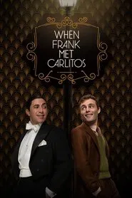 When Frank Met Carlitos movie poster