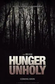 Hunger Unholy movie poster