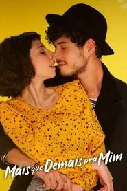 Poster do filme Mais Que Demais Pra Mim