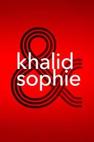 Khalid & Sophie tv show poster