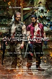 Poster do filme Maybe We Are Overreacting