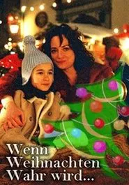 Wenn Weihnachten wahr wird movie poster