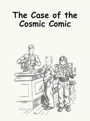The Case of the Cosmic Comic movie poster