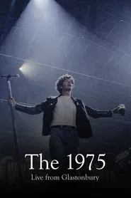 The 1975: Live from Glastonbury movie poster