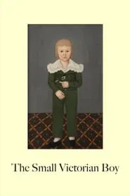 The Small Victorian Boy movie poster