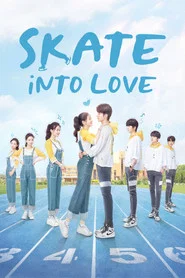 Skate Into Love tv show poster
