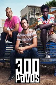 300 Pavos tv show poster
