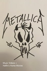 Metallica - The Black Album - Music Videos + Halfin’s Home Movies movie poster