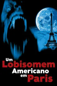 Poster do filme Um Lobisomem Americano em Paris