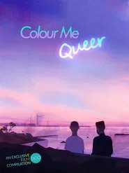 Colour Me Queer movie poster