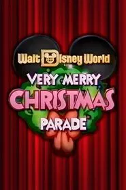 Walt Disney World Very Merry Christmas Parade tv show poster
