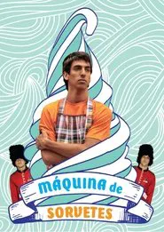 Máquina de Sorvetes movie poster