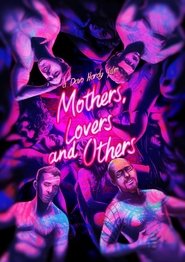Mothers, Lovers and Others movie poster