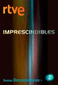 Imprescindibles tv show poster