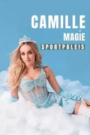 Camille - Magie: Live in Sportpaleis movie poster