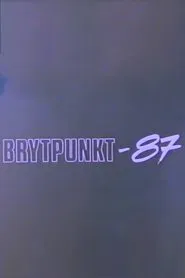 Brytpunkt-87 movie poster