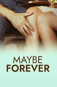 Maybe Forever movie poster