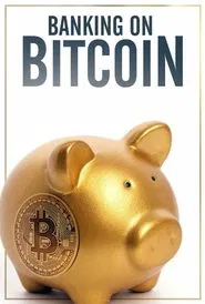 Poster do filme Banco ou Bitcoin