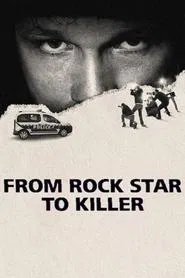 From Rock Star to Killer tv show poster