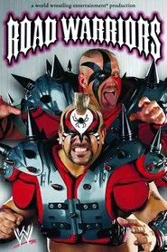 Road Warriors: The Life & Death of the Most Dominant Tag-Team in Wrestling History movie poster
