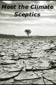 Poster do filme Meet The Climate Sceptics