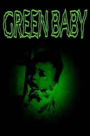 Green Baby movie poster
