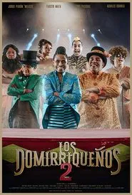 Los Domirriqueños 2 movie poster