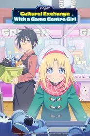 Cultural Exchange with a Game Centre Girl tv show poster