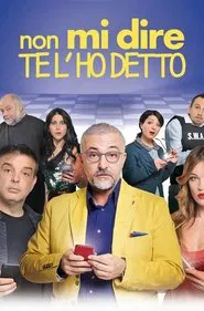 Non mi dire te l'ho detto movie poster
