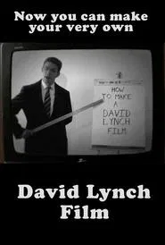 How to Make a David Lynch Film movie poster