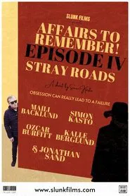 Poster do filme Affairs to Remember! - Episode IV: Stray Roads