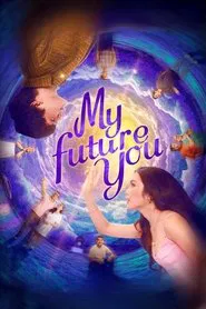 My Future You movie poster