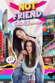 Not Friend tv show poster