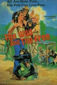The Wild and the Free movie poster