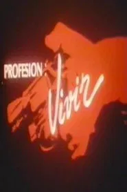Poster do filme Profesión: vivir
