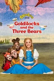 CBeebies Presents: Goldilocks And The Three Bears - A CBeebies Ballet movie poster